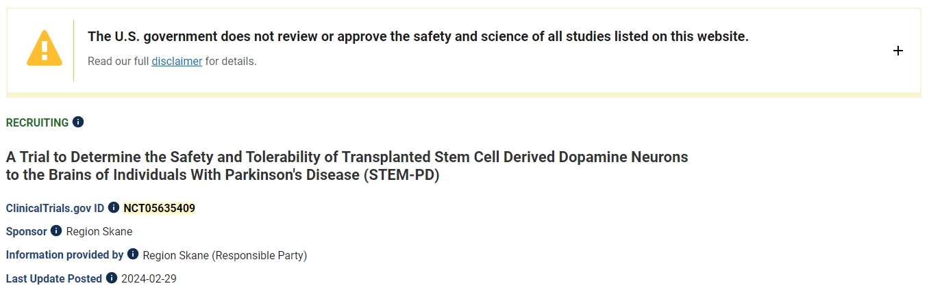 一項(xiàng)旨在確定將干細(xì)胞衍生的多巴胺神經(jīng)元移植到帕金森病患者大腦的安全性和耐受性的試驗(yàn) (STEM-PD) 一項(xiàng)旨在確定將干細(xì)胞衍生的多巴胺神經(jīng)元移植到帕金森病患者大腦的安全性和耐受性的試驗(yàn) (STEM-PD)