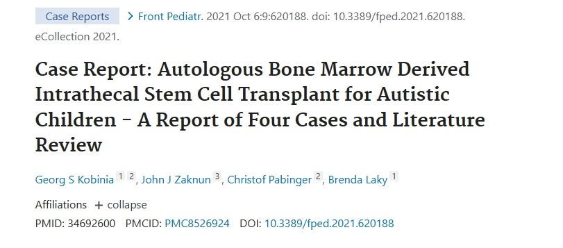 病例報告:自閉癥兒童自體骨髓來源的鞘內干細胞移植 - 4 例報告及文獻綜述 病例報告:自閉癥兒童自體骨髓來源的鞘內干細胞移植 - 4 例報告及文獻綜述