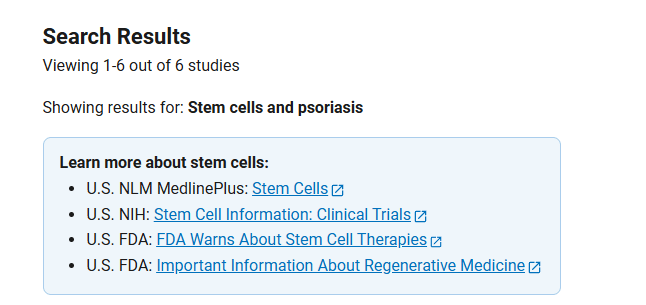 庫clinicaltrials.gov網站上注冊的有關干細胞治療銀屑病的臨床研究項目有6項 clinicaltrials.gov網站上注冊的有關干細胞治療銀屑病的臨床研究項目有6項