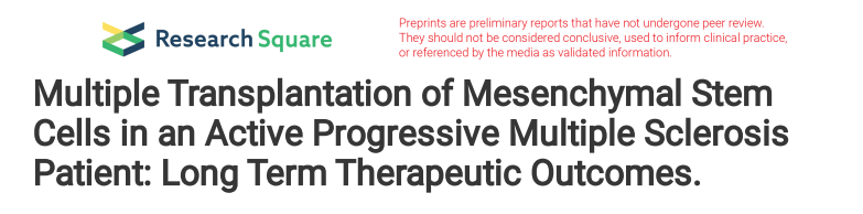 對活動性進行性多發(fā)性硬化癥患者進行多次間充質(zhì)干細胞移植:長期治療結(jié)果。 對活動性進行性多發(fā)性硬化癥患者進行多次間充質(zhì)干細胞移植:長期治療結(jié)果。