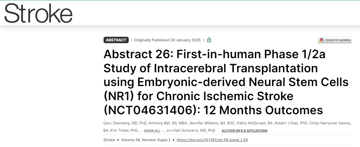 首次使用胚胎源性神經干細胞 (NR1) 進行腦內移植治療慢性缺血性中風的 1/2a 期人體研究 (NCT04631406):12 個月結果 首次使用胚胎源性神經干細胞 (NR1) 進行腦內移植治療慢性缺血性中風的 1/2a 期人體研究 (NCT04631406):12 個月結果