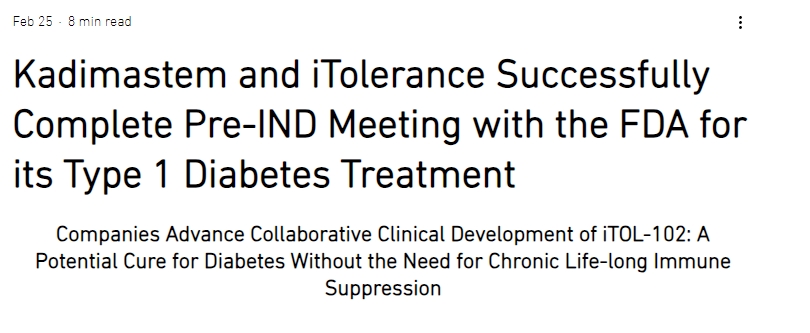 Kadimastem 和 iTolerance 成功完成與 FDA 的 1 型糖尿病治療藥物 IND 前會(huì)議 Kadimastem 和 iTolerance 成功完成與 FDA 的 1 型糖尿病治療藥物 IND 前會(huì)議