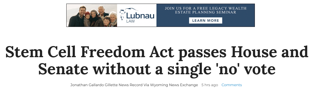 美國懷俄明州全票通過《干細胞自由法案》，允許患者接受未經FDA批準的療法