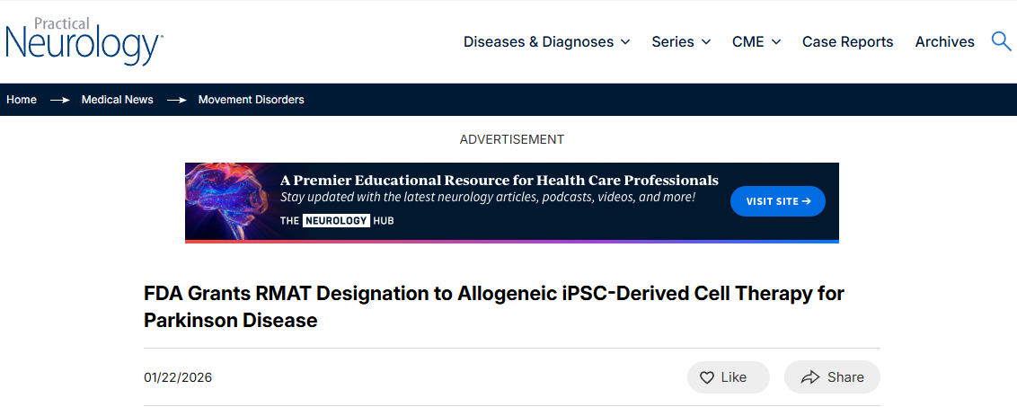 FDA授予帕金森病異體iPSC衍生細胞療法RMAT資格 FDA授予帕金森病異體iPSC衍生細胞療法RMAT資格